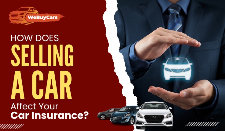 How Does Selling a Car Affect Your Car Insurance?